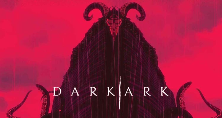 Dark Ark, de Cullen Bunn y Juan Doe [RESEÑA]