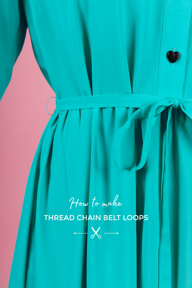 Tilly and the Buttons: How to Make Thread Chain Belt Loops (with Video!)