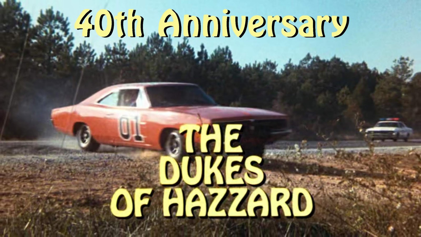 Dukes of Hazzard Collector: 40th Anniversary Of The Dukes of Hazzard Dukes of Hazzard Collector: 40th Anniversary Of The Dukes of Hazzard