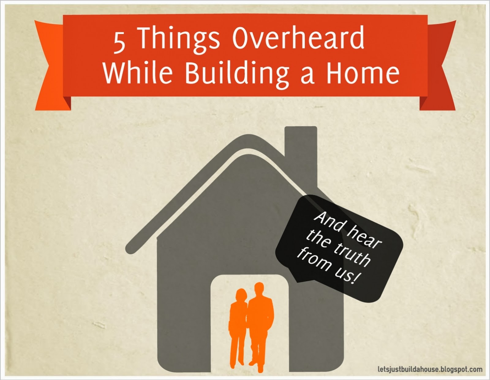 Building Tedious Let's Just Build a House!: 5 Things Overheard While Building a Home