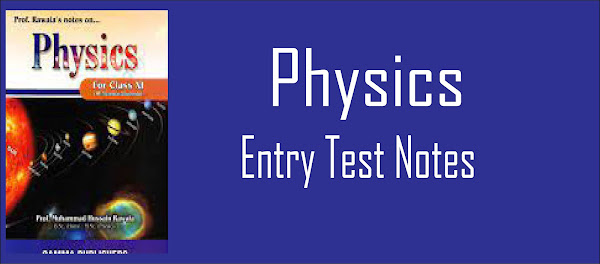 Physics MCQs notes Entry Test Physics MCQs notes Entry Test