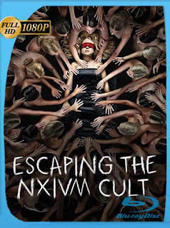 Escapando al culto NXIVM (2019) HD [1080p] Latino [GoogleDrive] PGD