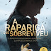 A Sair do Forno : A Rapariga que Sobreviveu de Leslie Wolfe