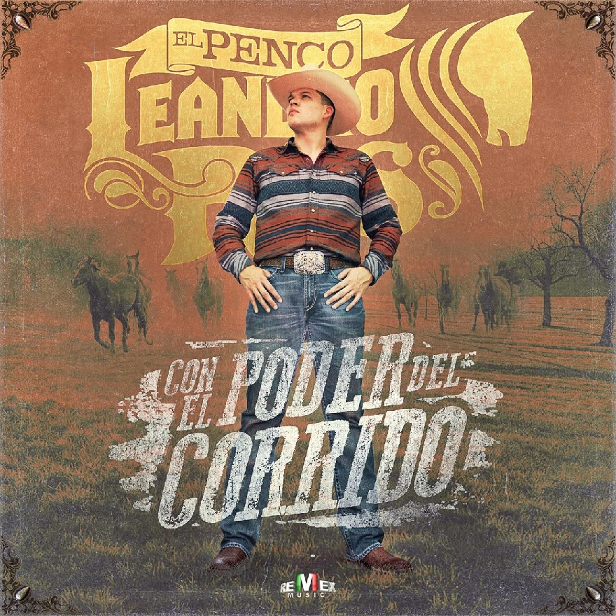Leandro Rios - Con El Poder Del Corrido (Album) 2020 - Bienvenidos