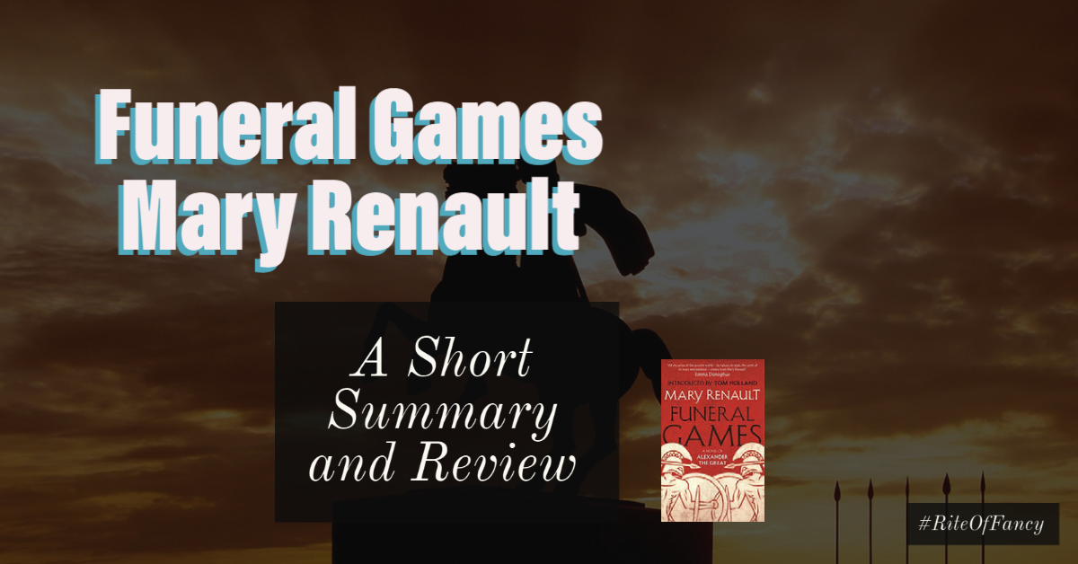 Funeral Games Mary Renault A Short Summary & Review