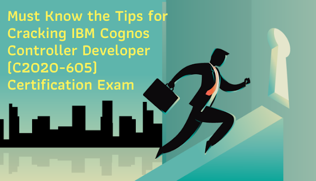 Cognos Controller, IBM Cognos Controller, C2020-605, C2020-605 Questions, C2020-605 Sample Questions, IBM Cognos Controller Developer Online Test, IBM Cognos 10 Controller Developer Certification