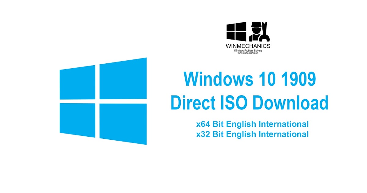 Windows 10, 1909 Official ISO download - winmechanics