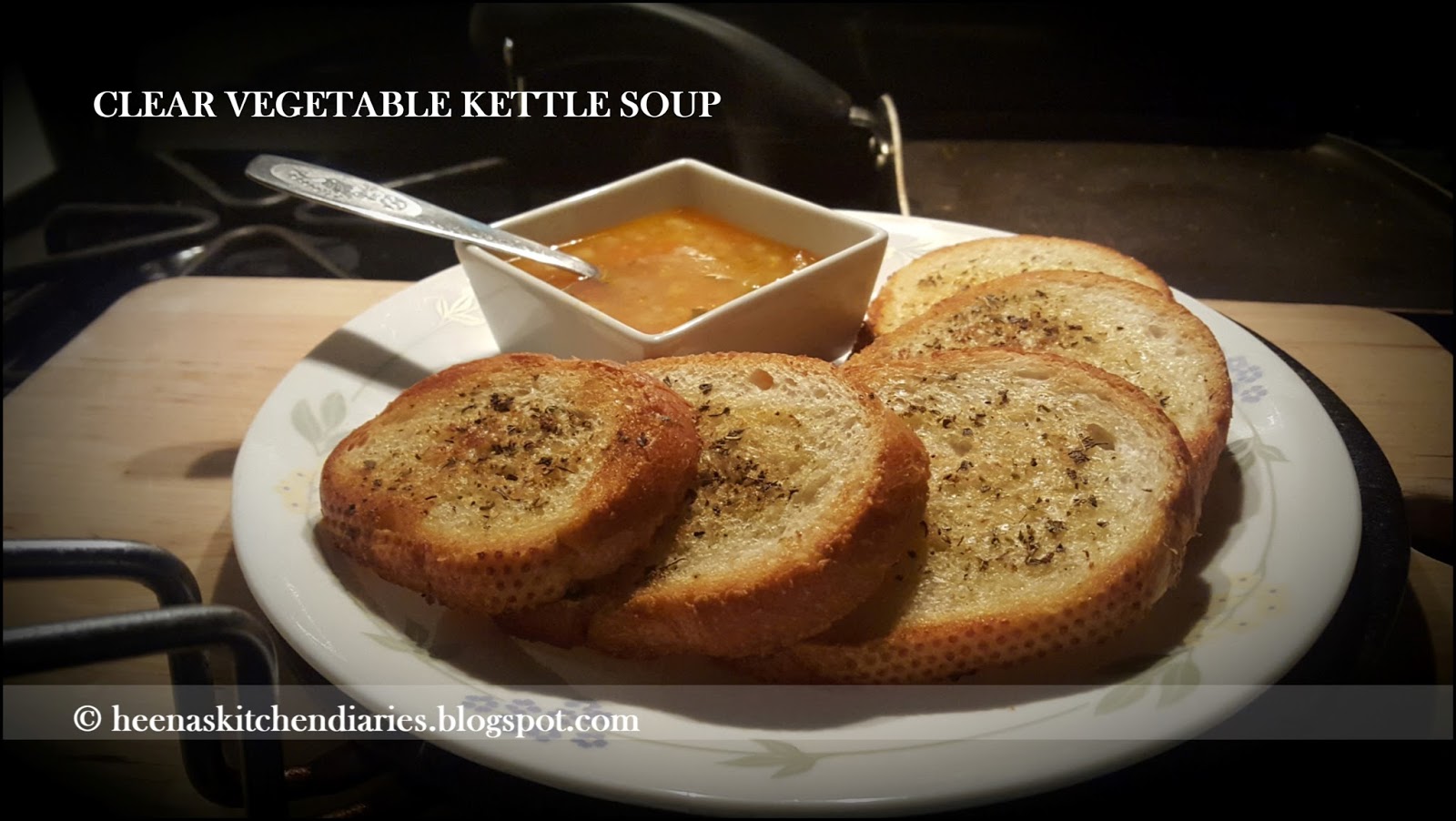 Heena's Kitchen Diaries Clear Vegetable Kettle Soup