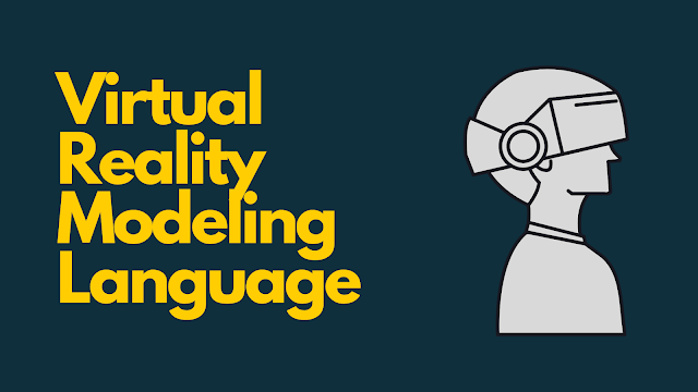 Virtual Reality Modeling Language - Digital Communication