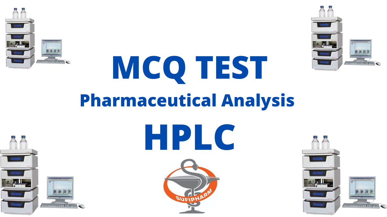 MCQ on HPLC (High performance Liquid chromatography)
