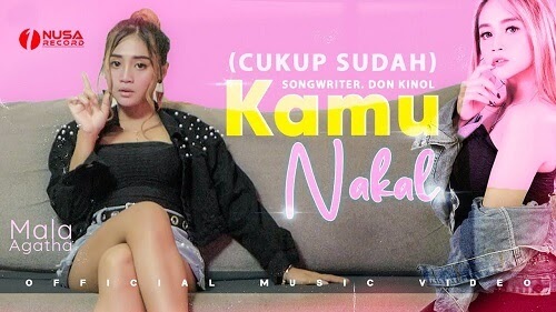 Kamu Nakal (Cukup Sudah) Mala Agatha Lirikaz 09