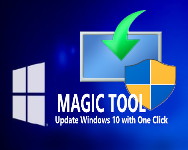 How to update Windows 10 with one click Update Windows 10 with One Click (Microsoft's Magic Tool)