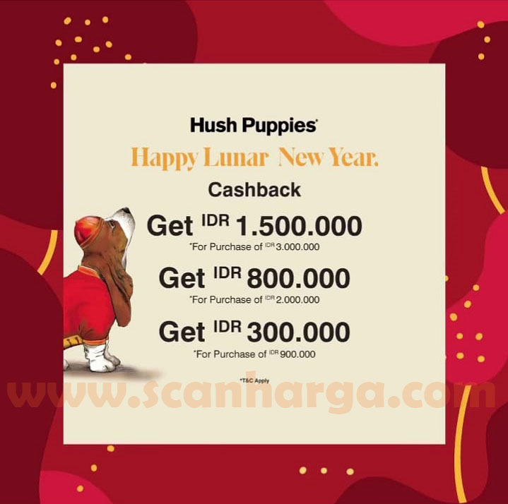 Hush Puppies Promo Happy Lunar New Year Get Cashback Up To IDR 1.500.