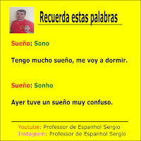 Palavras similares e diferentes em português e espanhol, Sono e Sonho em espanhol: Sueño (sono) / Sueño (sonho) 