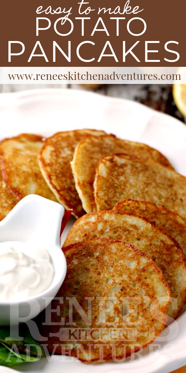 Pin for Easy Potato Pancakes by Renee's Kitchen Adventures for Pinterest with image of potato pancakes and sour cream and text overlay