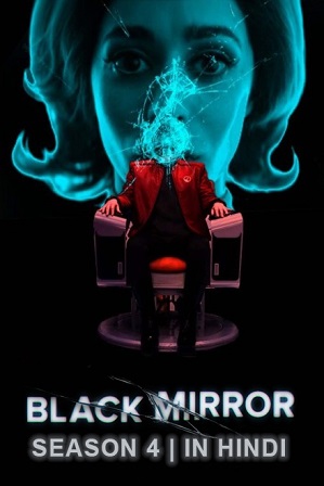Watch Online Free Black Mirror Season 4 Full Hindi Dual Audio Download 480p 720p All Episodes