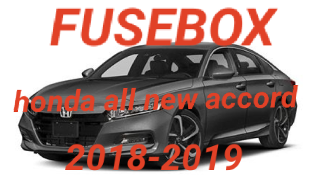 Letak Box Sekring Honda All New Accord 2018-2019 - Fajarmaker.com