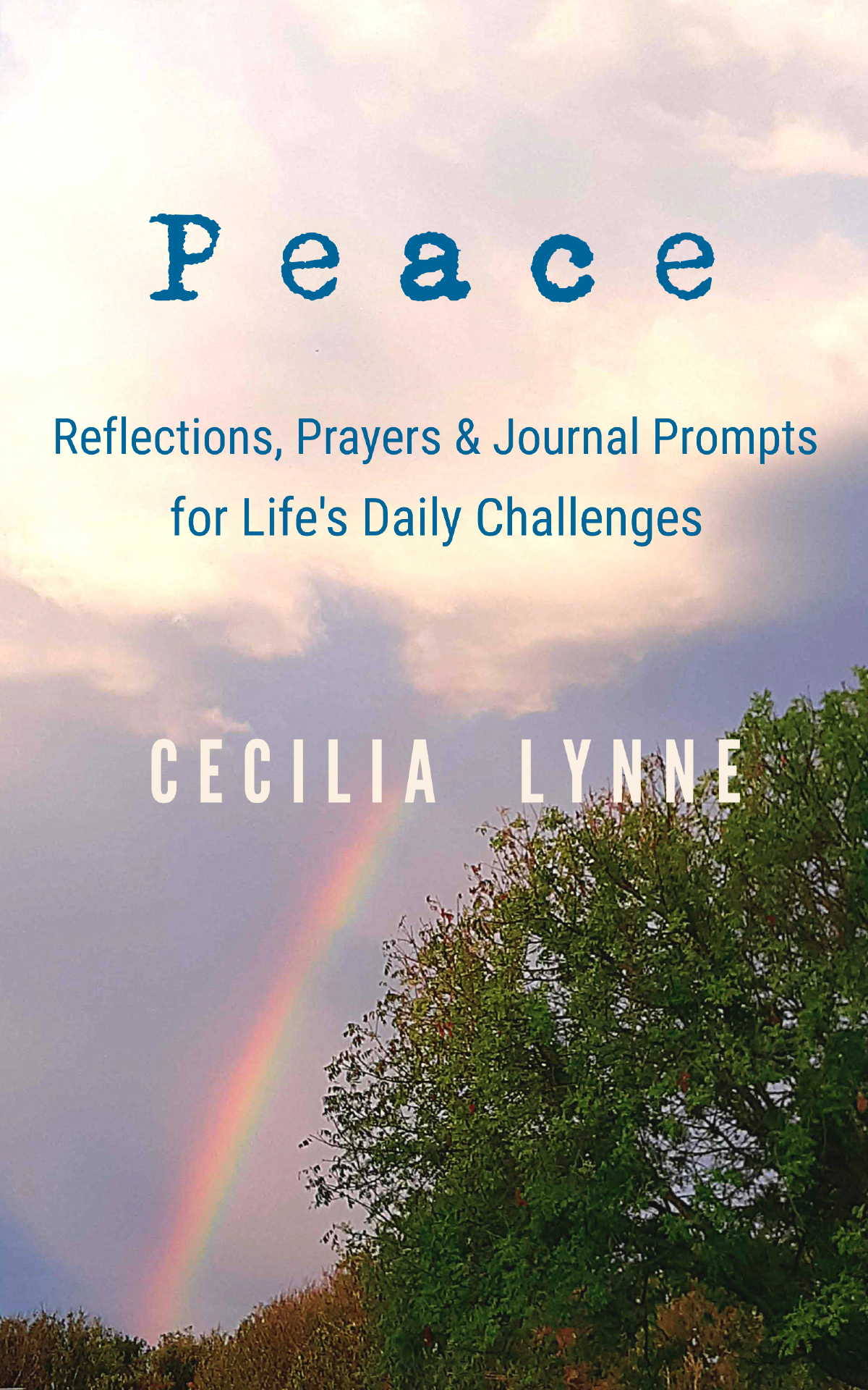 PEACE by Cecilia Lynne