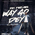 MUSIC: Mr Regain - Way Go Dey | @mrregain
