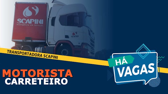 Scapini Transportes abre vagas para Motorista Carreteiro 