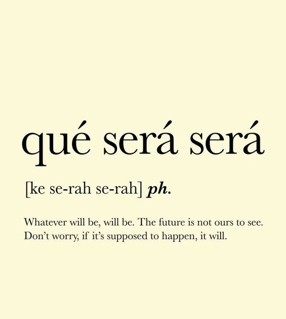 Que será será