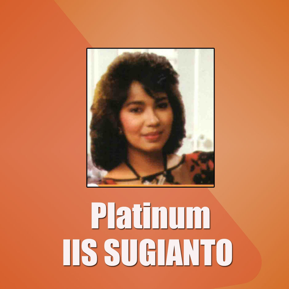 Iis Sugianto - Platinum Iis Sugianto [iTunes Plus AAC M4A ...