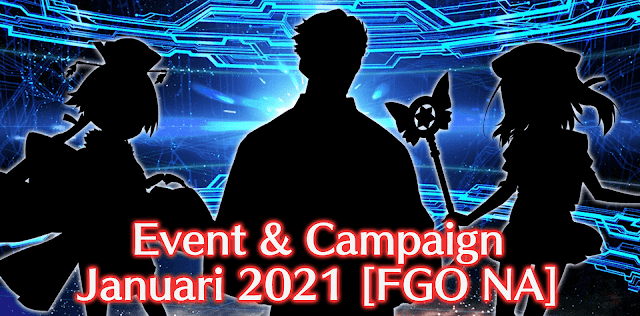 Event Dan Campaign Bulan Januari 2021 Fgo Na