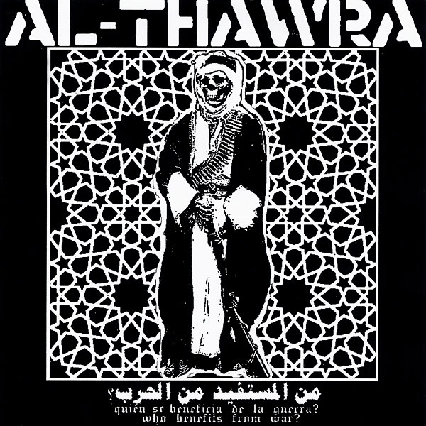 Rock Del Mundo Entero AL THAWRA Who Benefits from War (2008)