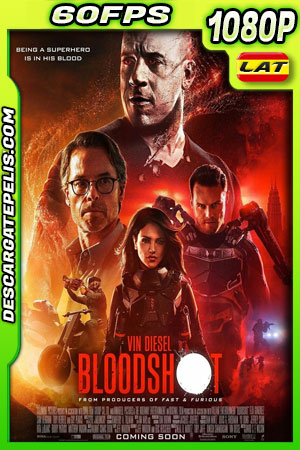 Bloodshot (2020) 1080p 60FPS BDrip Latino – Ingles