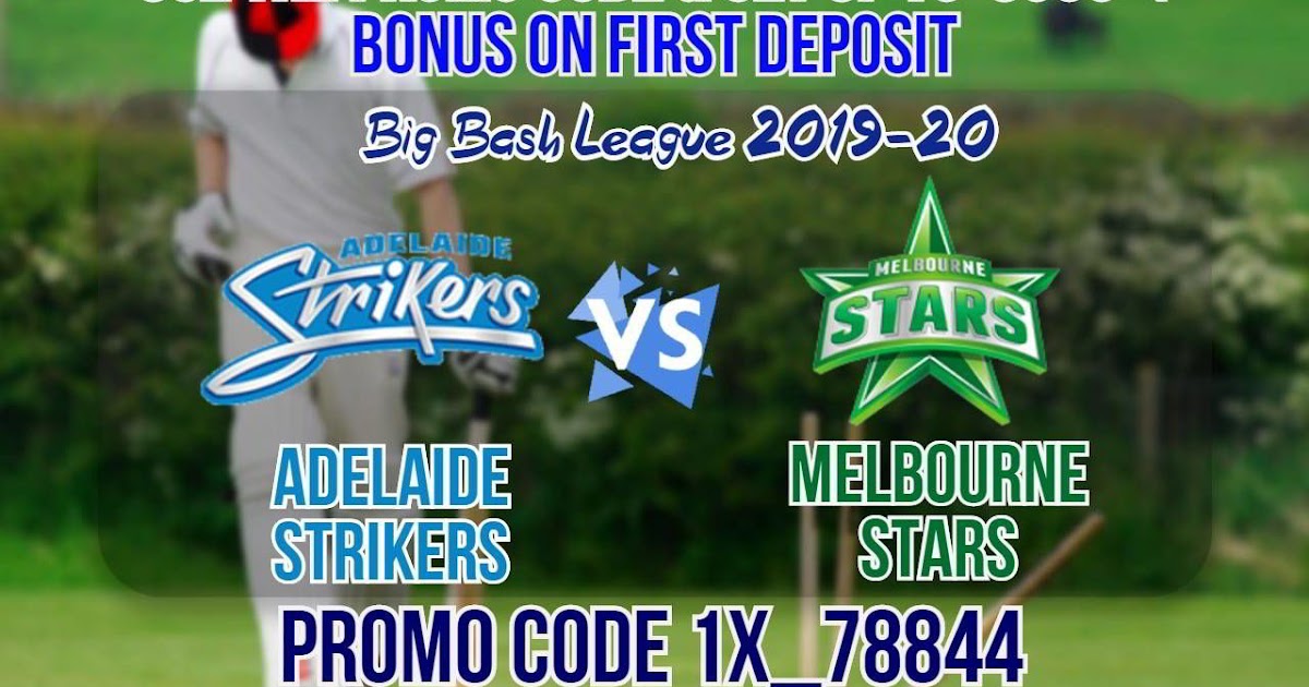 ADELAIDE STRIKERS VS MELBOURNE STARS 48TH MATCH PREDICTION ADELAIDE STRIKERS VS MELBOURNE STARS 48TH MATCH PREDICTION