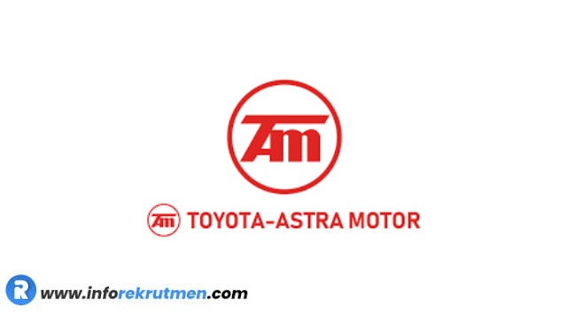 Rekrutmen Terbaru PT Toyota Astra Motor Tahun 2021