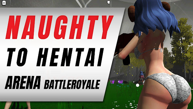 Hentai Arena Battle Royale from Naughty to Hentai • Gaming News