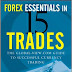 free book Forex Essentials in 15 Trades