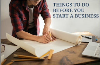 Things to do before you start a business
