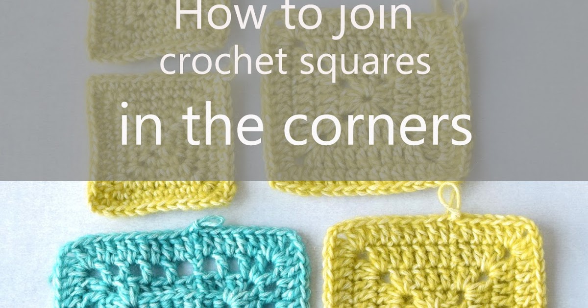 How to Join Crochet Squares in the Corners LillaBjörn's Crochet World