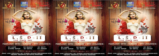 LOVE STRUCK DATE (L.S.D - II) | THE GRAND ROYAL - Valentine's Day Party in Noida