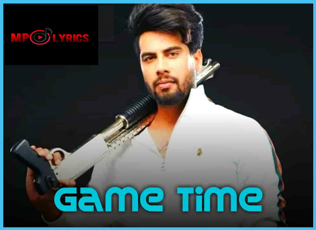 Game Time Song Lyrics Singga Game Time Song Lyrics Singga