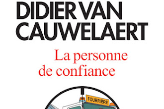 Lundi Librairie : La personne de confiance - Didier Van Cauwelaert 