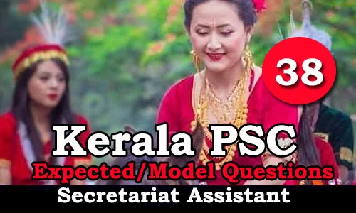 Kerala PSC Secretariat Assistant Model Questions - 38