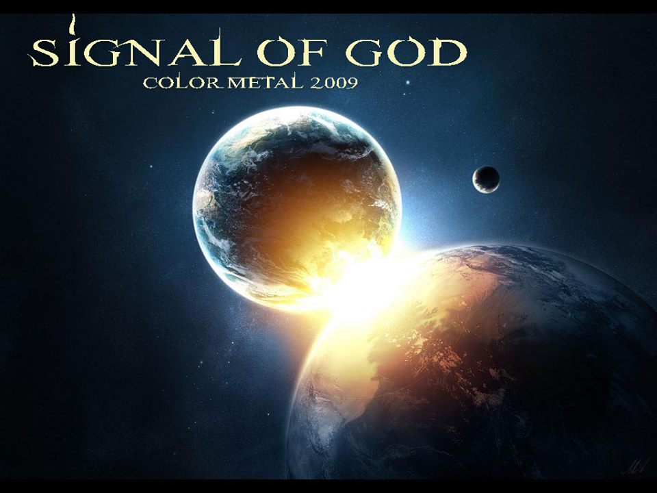 SIGNAL OF GOD - 2009