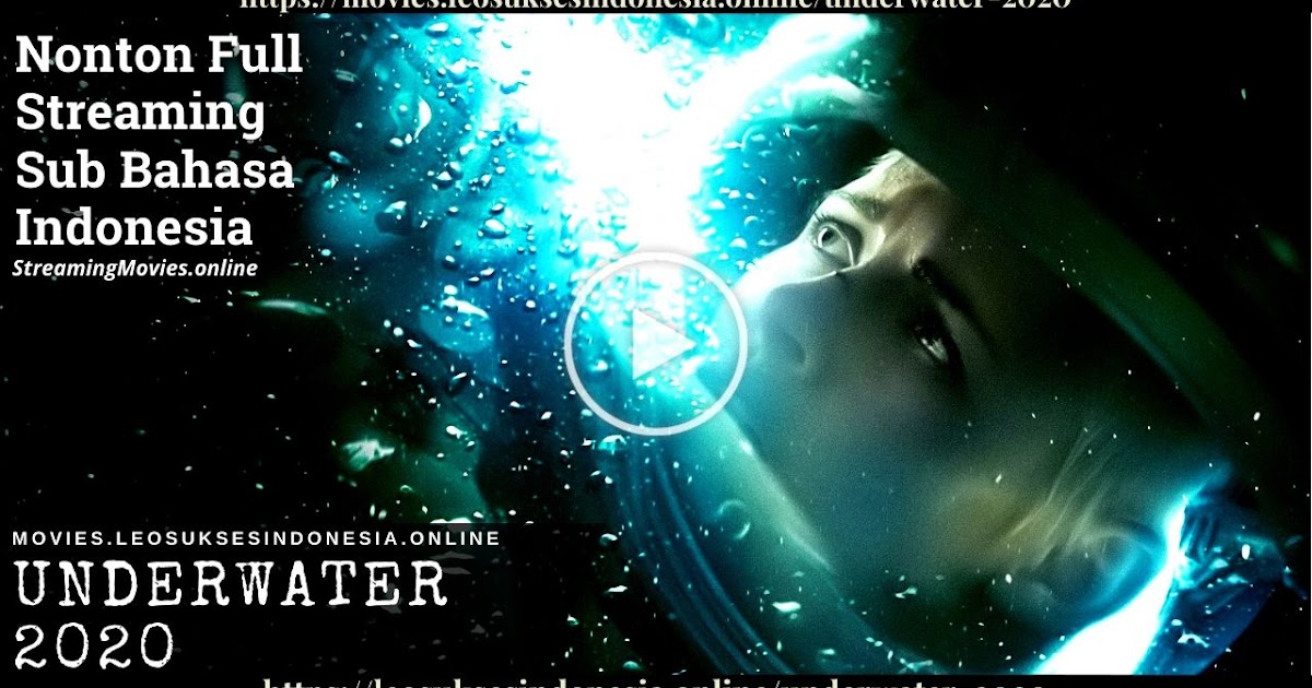 Nonton Film Under Water 2020 full subtitle Indonesia