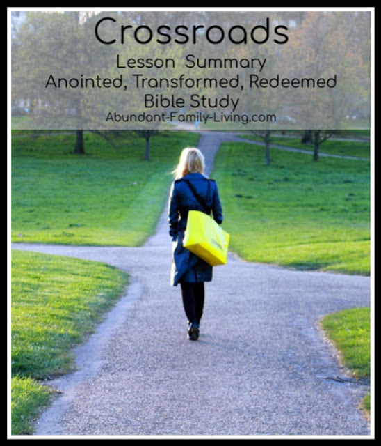 Crossroads (Anointed, Transformed, Redeemed Bible Study)
