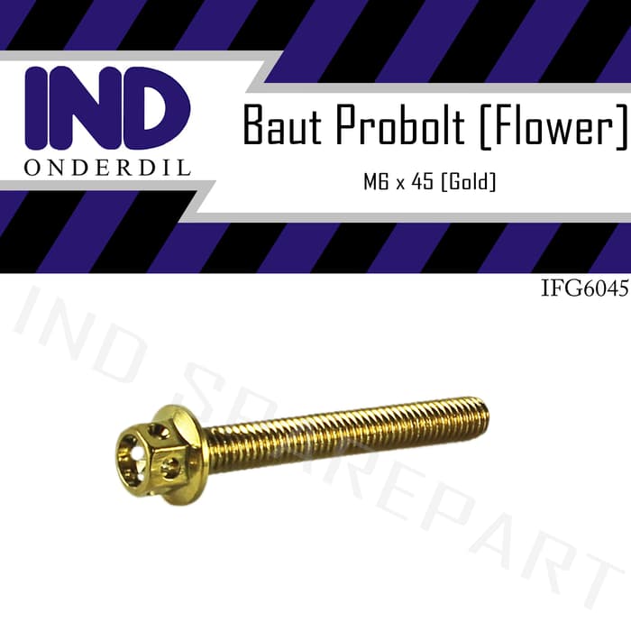 Baut-Baud Probolt-Pro Bolt Flower Gold-Emas M6X45-6X45-6 X 45 Kunci 8 Ayo Beli