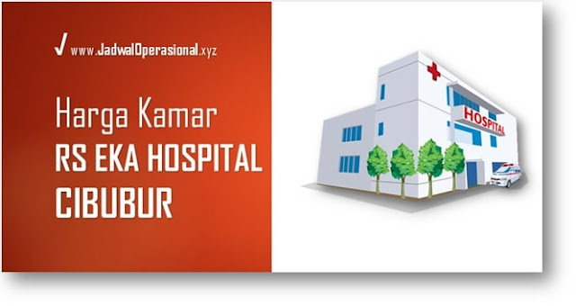 Harga Kamar RS Eka Hospital Cibubur