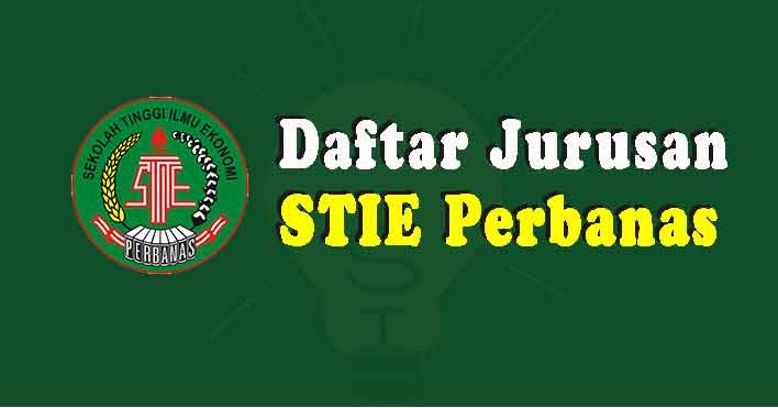 Daftar Jurusan Di Stie Perbanas Surabaya 2020 Terbaru Soalskul