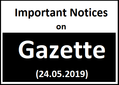 Important Notices on Gazette (24.05.2019)