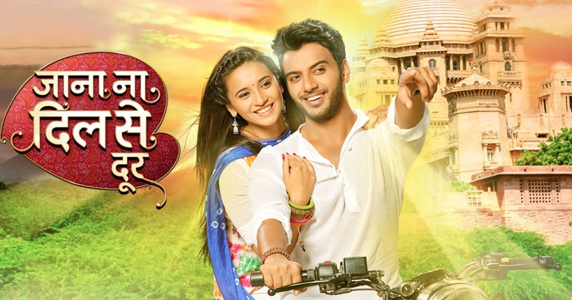 Jana Na Dil Se Door Star Plus Hindi TV Show Serial 2016-2017 - TV Drama