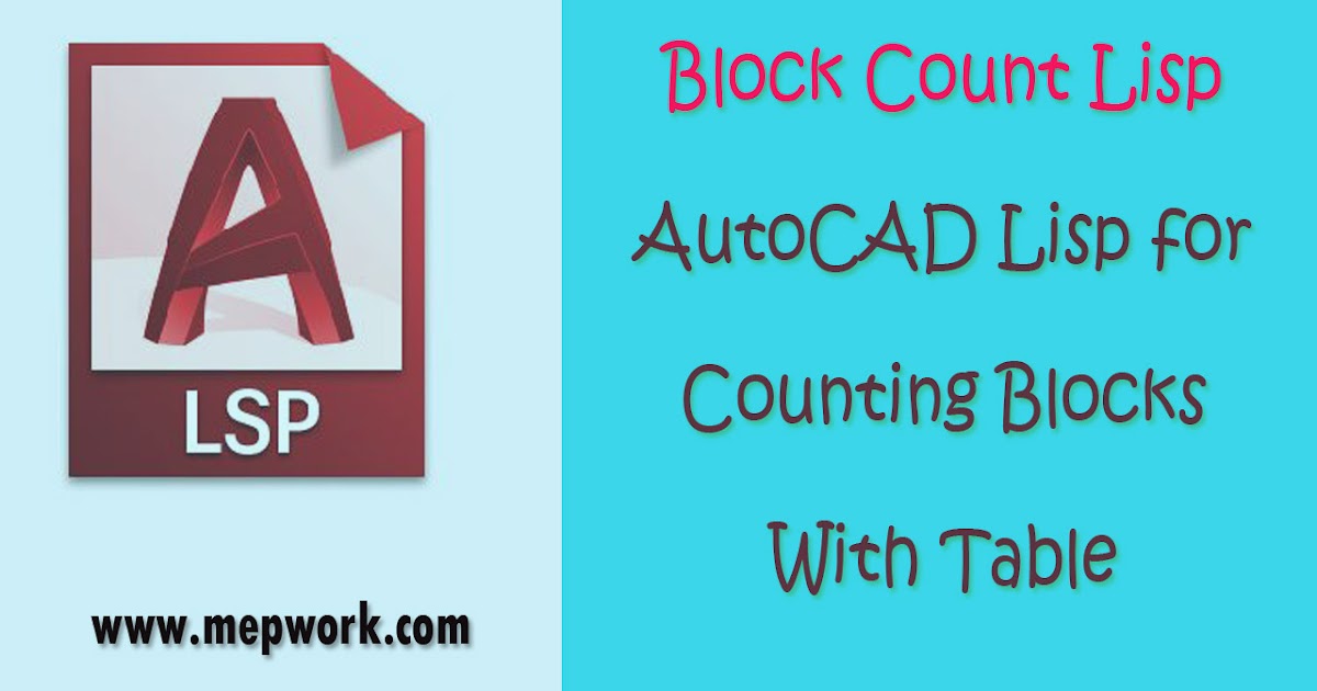Block Count Lisp AutoCAD Lisp for Counting Blocks With Table