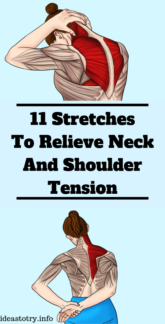 11 Stretches to Relieve Neck and Shoulder Tension