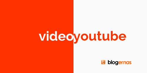 Cara Menyisipkan Video Youtube kedalam Postingan
